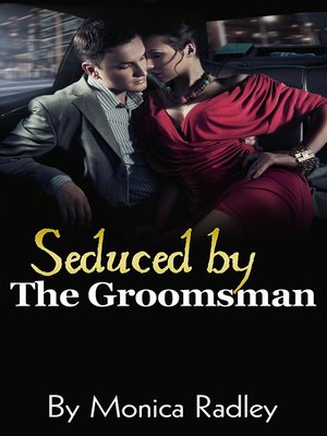 cover image of Seduced by the Groomsman